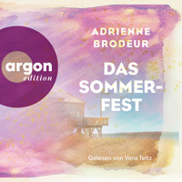 Das Sommerfest (Ungekürzte Lesung) - Adrienne Brodeur - Hörbuch