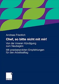 Chef, so bitte nicht mit mir! - Andreas Friedrich - E-Book