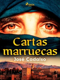 Cartas marruecas - José Cadalso - E-Book