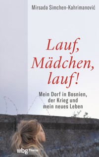 Lauf, Mädchen, lauf! - Mirsada Simchen-Kahrimanovic - E-Book