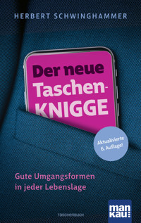 Der neue Taschen-Knigge - Herbert Schwinghammer - E-Book