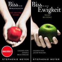 Bella und Edward: Biss-Jubiläumsausgabe - Biss zum Morgengrauen / Biss in alle Ewigkeit - Stephenie Meyer - Hörbuch