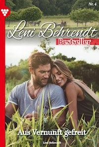 Aus Vernunft gefreit - Leni Behrendt - E-Book