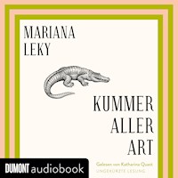 Kummer aller Art - Mariana Leky - E-Book + Hörbuch