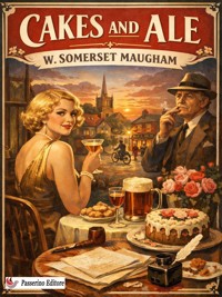 Cakes and Ale - W.Somerset Maugham - E-Book