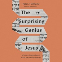 The Surprising Genius of Jesus - Peter J. Williams - Hörbuch