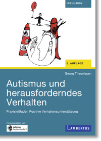 Autismus und herausforderndes Verhalten - Georg Theunissen - E-Book