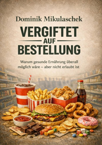 Vergiftet auf Bestellung - Dominik Mikulaschek - E-Book