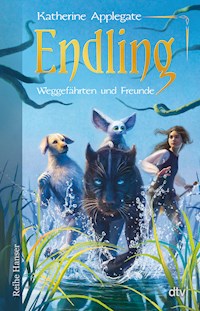 Endling - Weggefährten und Freunde - Katherine Applegate - E-Book
