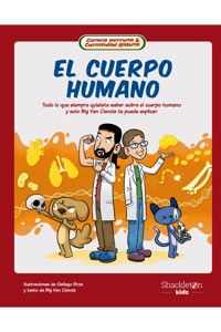 El cuerpo humano - Big Van Ciencia - E-Book