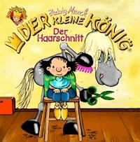 Der kleine König - Der Haarschnitt - Hedwig Munck - E-Book