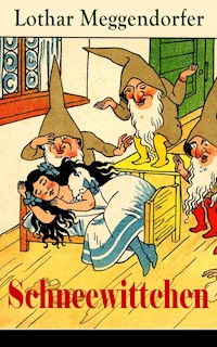 Schneewittchen - Lothar Meggendorfer - E-Book