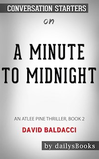A Minute to Midnight: An Atlee Pine Thriller, Book 2 by David Baldacci: Conversation Starters - Daily Books - E-Book