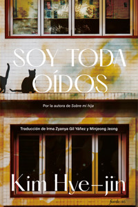 Soy toda oídos - Kim Hye-jin - E-Book