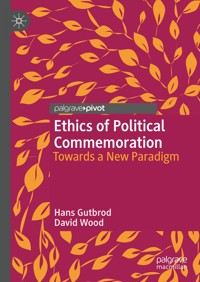 Ethics of Political Commemoration - Hans Gutbrod - E-Book