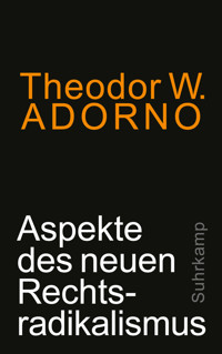 Aspekte des neuen Rechtsradikalismus - Theodor W. Adorno - E-Book