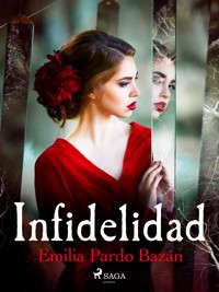 Infidelidad - Emilia Pardo Bazán - E-Book