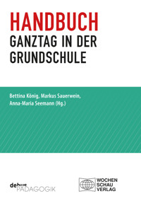 Handbuch Ganztag in der Grundschule -  - E-Book