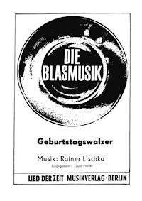 Geburtstagswalzer - Rainer Lischka - E-Book