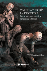 Vivencia y teoría en discordia - Vanesa Zamora - E-Book