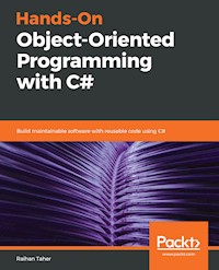 Hands-On Object-Oriented Programming with C# - Raihan Taher - E-Book