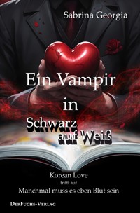 Ein Vampir in Schwarz auf Weiß - Sabrina Georgia - E-Book