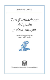 Las fluctuaciones del gusto y otros ensayos - Edmund Gosse - E-Book