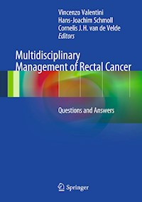 Multidisciplinary Management of Rectal Cancer - - E-Book