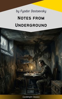 Notes from Underground - Fyodor Dostoevsky - E-Book
