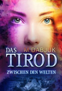 Zwischen den Welten - M. Dabjuk - E-Book