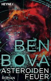 Asteroidenfeuer - Ben Bova - E-Book