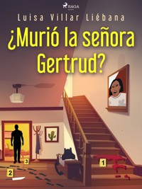 ¿Murió la señora Gertrud? - Luisa Villar Liébana - E-Book