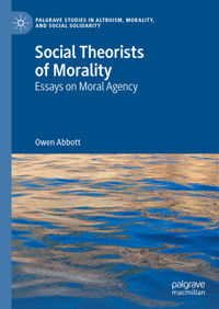 Social Theorists of Morality - Owen Abbott - E-Book