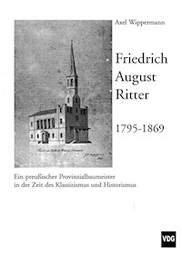 Friedrich August Ritter 1795-1869 - Axel Wippermann - E-Book