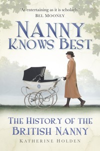Nanny Knows Best - Katherine Holden - E-Book