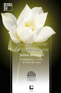 Un loto blanco de pistilos de oro - Julián del Casal - E-Book