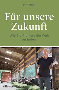 Für unsere Zukunft - Jens Brehl - E-Book