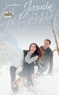 Inesperado milagro - Cara Colter - E-Book