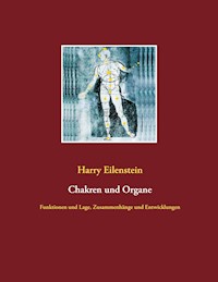 Chakren und Organe - Harry Eilenstein - E-Book