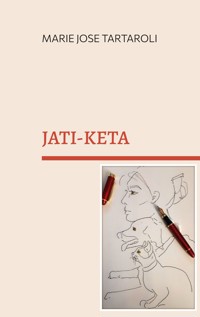 Jati-Keta - Marie-José Tartaroli - E-Book
