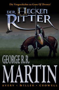 Der Heckenritter Graphic Novel, Bd. 1 - George R.R. Martin - E-Book