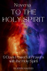 Novena to the Holy Spirit - Harris Robbin - E-Book