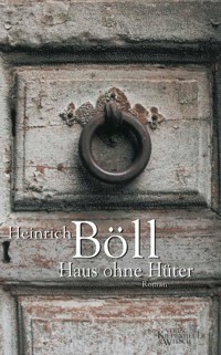 Haus ohne Hüter - Heinrich Böll - E-Book