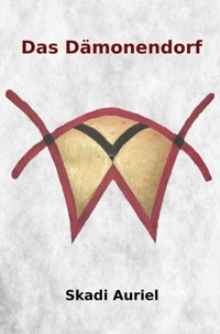 Das Dämonendorf - Skadi Auriel - E-Book