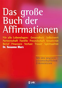 Das große Buch der Affirmationen - Susanne Marx - E-Book