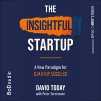 The Insightful Startup (Unabridged) - David Today - Hörbuch