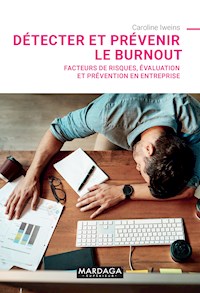 Détecter et prévenir le burnout - Caroline Iweins - E-Book