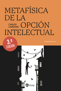 Metafísica de la opción intelectual - Carlos Cardona - E-Book