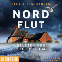 Nordflut - Inselpolizei Amrum-Föhr, Band 5 (ungekürzt) - Ella Hansen - Hörbuch