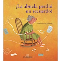 ¡La abuela perdió un recuerdo! - Carlos Vásquez - E-Book